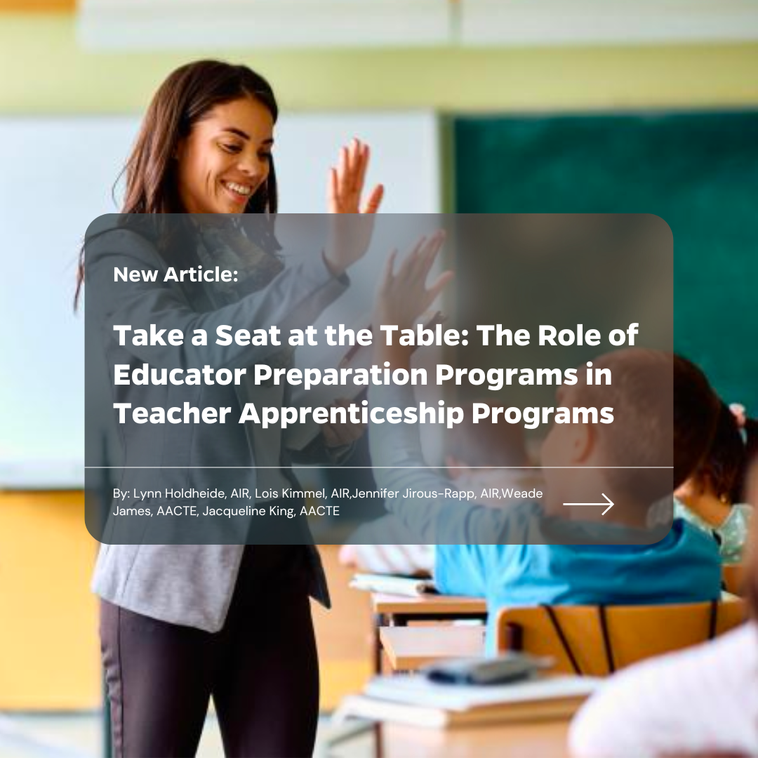 Teacher giving high five to student. Text says: Take a seat at the table: The role of educator preparation programs in Teacher Apprenticeship Programs