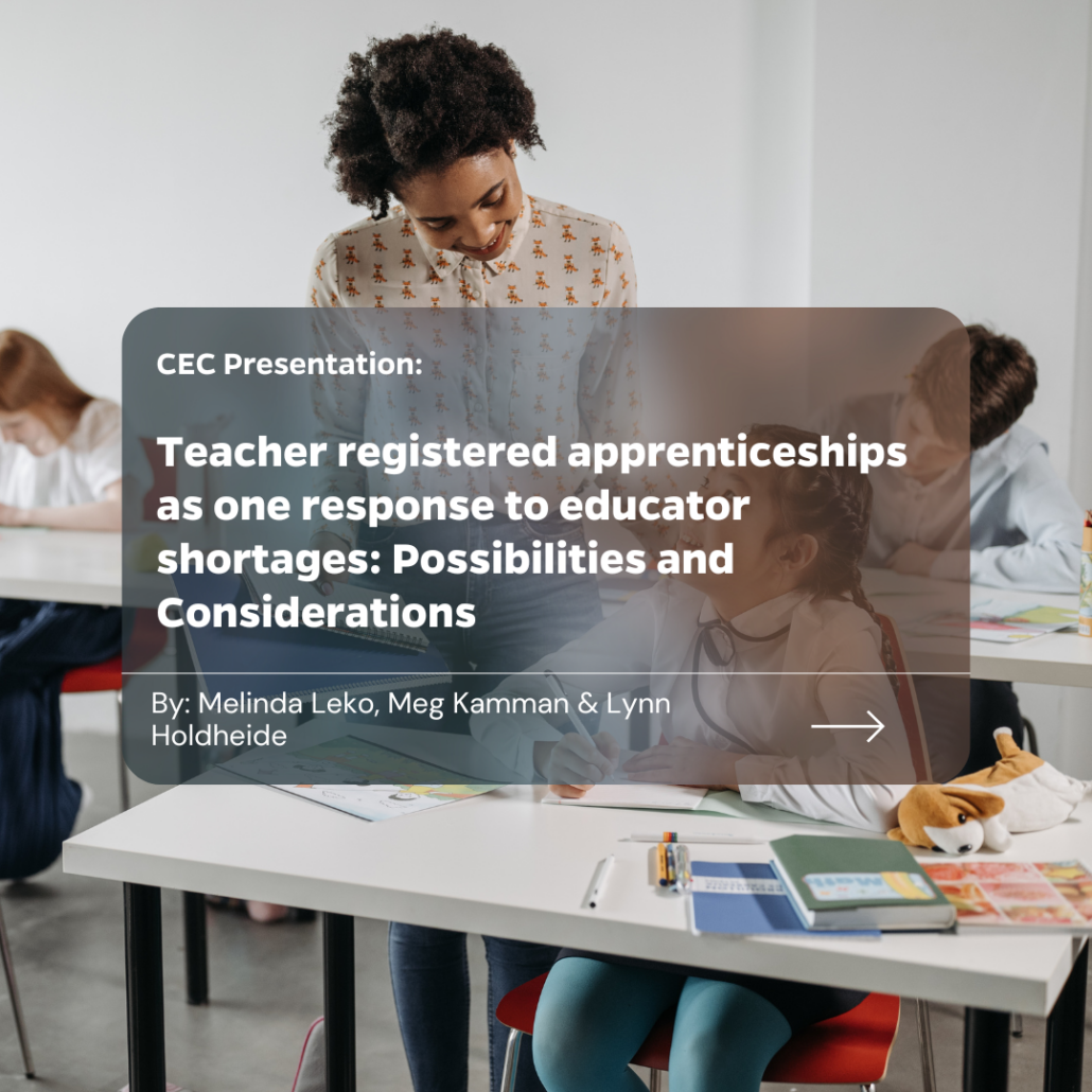 Teacher registered apprenticeships as one response to educator shortages: Possibilities and Considerations