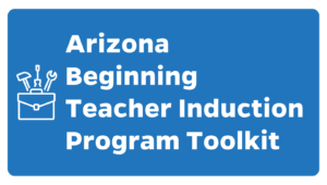11 button to arizona beginning teacher induction program toolkit