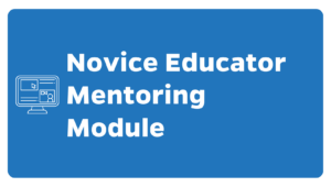 14 button to novice educator mentoring module