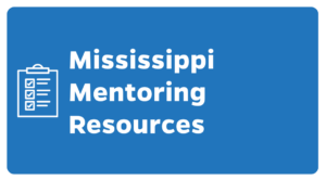State Spotlight (2) button to mississippi mentoring resources
